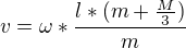 kopírovat do textarea $v=\omega *\frac{l*(m+\frac{M}{3})}{m}$
