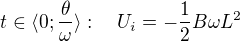 $t\in\langle0;\frac\theta\omega\rangle:\quad U_i=-\frac12B\omega L^2$
