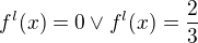 $f^{l}(x)=0 \vee f^{l}(x)=\frac{2}{3}$