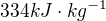 kopírovat do textarea $334 kJ\cdot kg^{-1}$