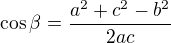 kopírovat do textarea $\cos \beta =\frac{a^{2}+c^{2}-b^{2}}{2ac}$