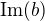 $\textrm{Im}(b)$