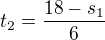 $t_2=\frac{18-s_1}{6}$