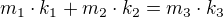 $m_{1}\cdot k_{1}+m_{2}\cdot k_{2}=m_{3}\cdot k_{3}$