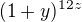 $(1+y)^{12z}$