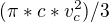 $(\pi*c* v_{c}^2)/3$