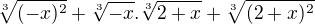 $\sqrt[3]{(-x)^{2}}+\sqrt[3]{-x}.\sqrt[3]{2+x}+\sqrt[3]{(2+x)^{2}}$