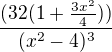 $\frac{(32(1+\frac{3x^{2}}{4}))}{(x^{2}-4)^{3}}$