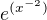 $e^{(x^{-2})}$