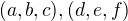 $(a, b, c) , (d, e, f)$