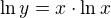 $\ln y =x\cdot \ln x$