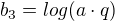 $b_{3}=log(a\cdot q)$
