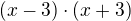 $(x-3)\cdot (x+3)$