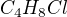 $C_{4}H_{8}Cl$