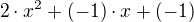 $2\cdot x^2+(-1)\cdot x+(-1)$