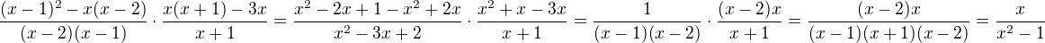 $\frac{(x-1)^2-x(x-2)}{(x-2)(x-1)}\cdot\frac{x(x+1)-3x}{x+1}=\frac{x^2-2x+1-x^2+2x}{x^2-3x+2}\cdot\frac{x^2+x-3x}{x+1}=\frac{1}{(x-1)(x-2)}\cdot\frac{(x-2)x}{x+1}=\frac{(x-2)x}{(x-1)(x+1)(x-2)}=\frac{x}{x^2-1}$