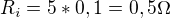 $R_i=5*0,1=0,5\Omega$