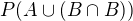kopírovat do textarea $P(A\cup (B\cap B))$