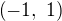 $\left( -1,\ 1 \right)$