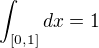 $\int_{[0,1]}dx=1$