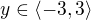 $y \in \langle -3, 3 \rangle $