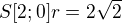 $S[2; 0] r= 2\sqrt{2}$