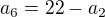 $a_{6} = 22 - a_{2}$
