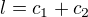 $l=c_1+c_2$