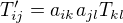 $T'_{ij} = a_{ik} a_{jl} T_{kl}$