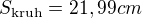 $S_{\text{kruh}}=21,99cm$
