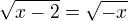 $\sqrt{x-2}=\sqrt{-x}$