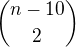 ${n-10\choose2}$