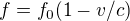 $f=f_0(1-v/c)$