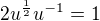 $2u^{\frac12}u^{-1}=1$