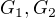 $G_{1},G_{2}$