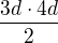 $\frac{3d\cdot 4d}{2} $