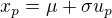 $x_{p}=\mu +\sigma u_{p}$