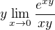 $y \lim_{x\to0}\frac{e^{xy}}{xy}$