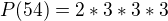 $P(54) = 2*3*3*3$