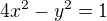 $4x^2-y^2=1$