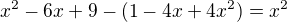 $x^{2}-6x+9-(1-4x+4x^{2})=x^{2}$