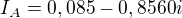 $I_{A} = 0,085-0,8560i$