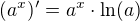 $(a^x)'=a^x\cdot \ln(a)$