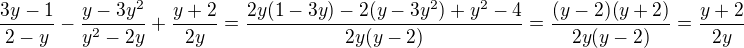 $\frac{3y-1}{2-y}-\frac{y-3y^2}{y^2-2y}+\frac{y+2}{2y}=\frac{2y(1-3y)-2(y-3y^2)+y^2-4}{2y(y-2)}=\frac{(y-2)(y+2)}{2y(y-2)}=\frac{y+2}{2y}$