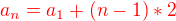 $\color{red}a_n=a_1+(n-1)*2$