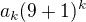 $a_{k} (9+1)^{k}$