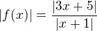 kopírovat do textarea $|f(x)|=\frac{|3x+5|}{|x+1|}$
