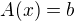$A(x) = b$