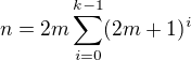 $n=2m\sum_{i=0}^{k-1}(2m+1)^i$