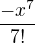 $\frac{-x^7}{7!}$